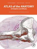 Atlas of the Anatomy of Dolphins and Whales