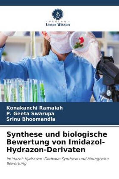 Synthese und biologische Bewertung von Imidazol-Hydrazon-Derivaten