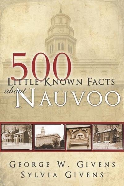 500 Little Known Facts about Nauvoo