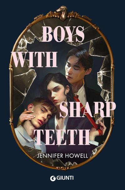 Boys with sharp teeth. Ediz. italiana