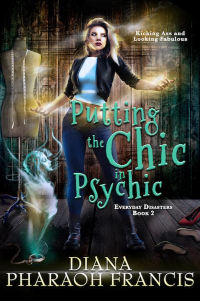 Putting the Chic in Psychic (Everyday Disasters, #2)