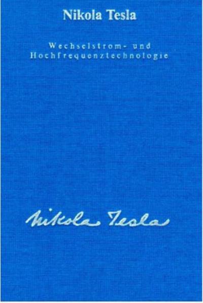 Wechselstrom und Hochfrequenztechnologie