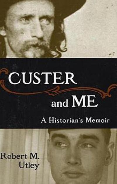 Custer and Me