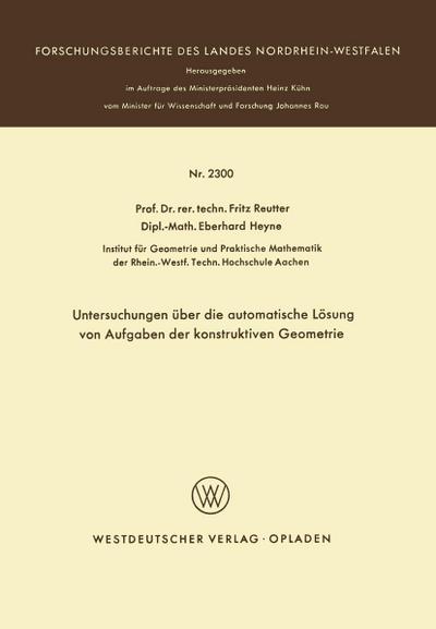 Untersuchungen über die automatische Lösung von Aufgaben der konstruktiven Geometrie