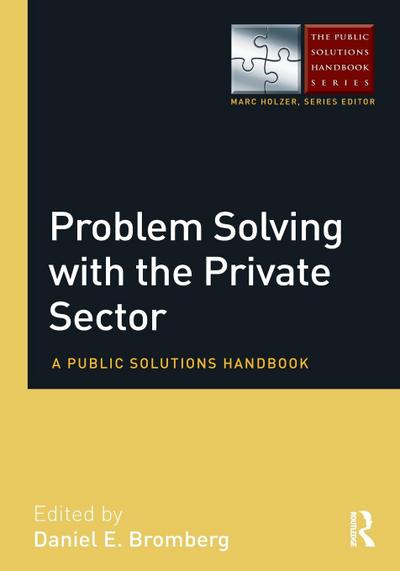 Problem Solving with the Private Sector
