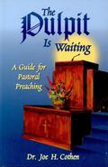 Pulpit Is Waiting