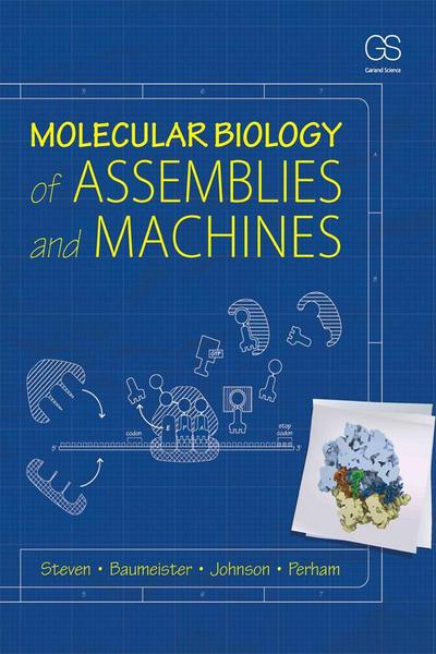 Molecular Biology of Assemblies and Machines