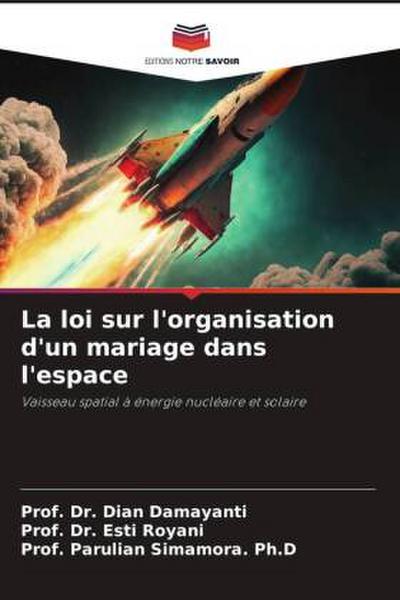 La loi sur l’organisation d’un mariage dans l’espace