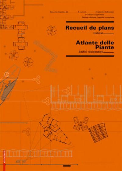 Recueil de plans d’habitation / Atlante delle planimetrie residenziali