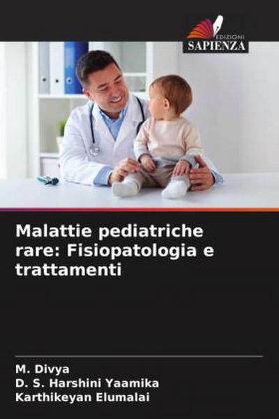 Malattie pediatriche rare: Fisiopatologia e trattamenti