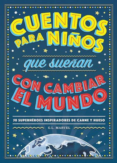 Cuentos Para Niños Que Sueñan Con Cambiar El Mundo -V2*