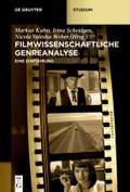 Filmwissenschaftliche Genreanalyse: Eine Einführung (De Gruyter Studium)