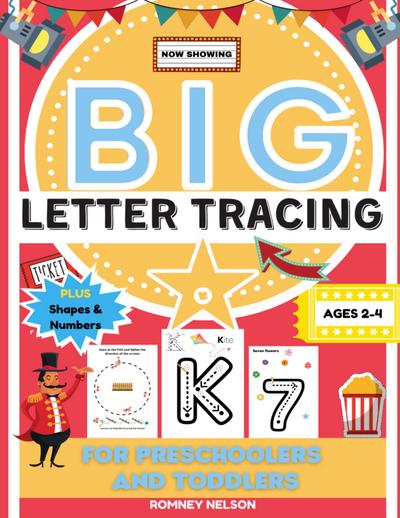 Big Letter Tracing For Preschoolers And Toddlers Ages 2-4