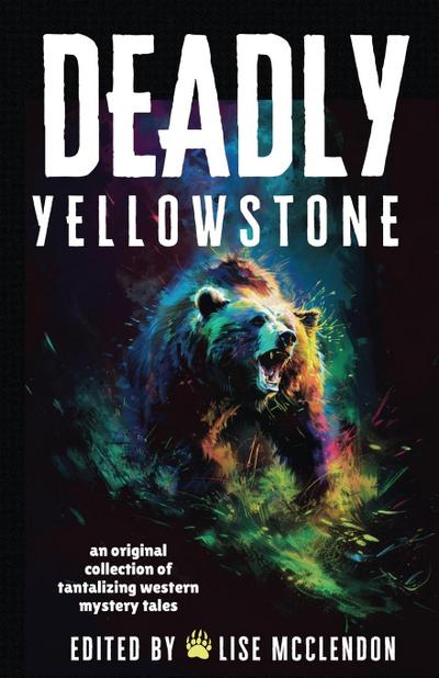 Deadly Yellowstone
