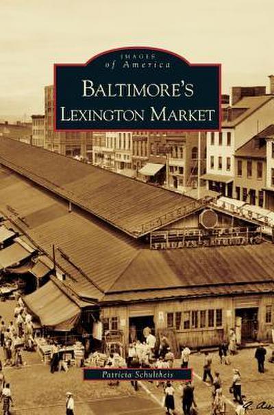 Baltimore’s Lexington Market