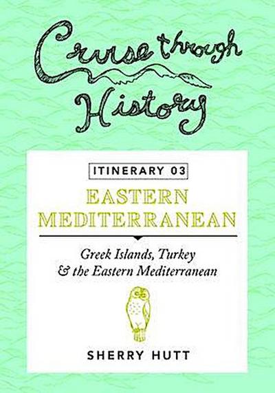 Cruise Through History - Itinerary 03