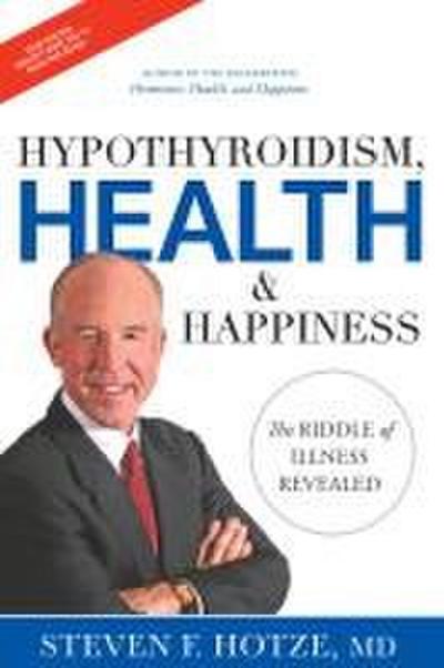 Hypothyroidism, Health & Happiness