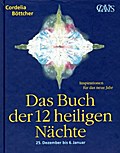 Das Buch der 12 heiligen Nächte, 25. Dezember bis 6. Januar