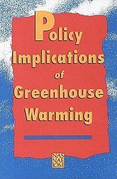Policy Implications of Greenhouse Warming
