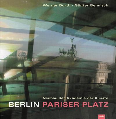 Berlin - Pariser Platz: Neubau der Akademie der Künst