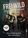 Frei.Wild - Mehr als Südtirol