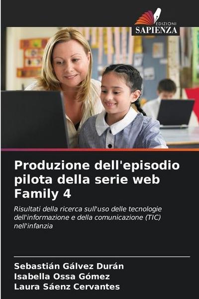 Produzione dell’episodio pilota della serie web Family 4