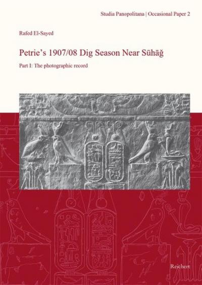 Petrie’s 1907/08 Dig Season Near Suhag