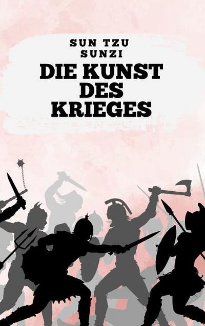 Die Kunst des Krieges