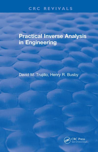 Practical Inverse Analysis in Engineering (1997)