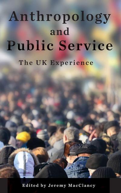 Anthropology and Public Service