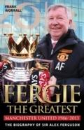 Fergie: The Greatest - The Biography of Sir Alex F