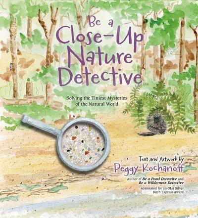 Be a Close-Up Nature Detective