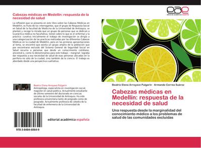 Cabezas médicas en Medellín: respuesta de la necesidad de salud