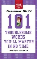 Grammar Girl’s 101 Troublesome Words You’ll Master in No Time