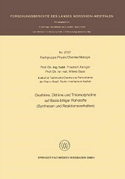 Oxathiine, Dithiine und Thiomorpholine auf Basis billiger Rohstoffe (Synthesen und Reaktionsverhalten)