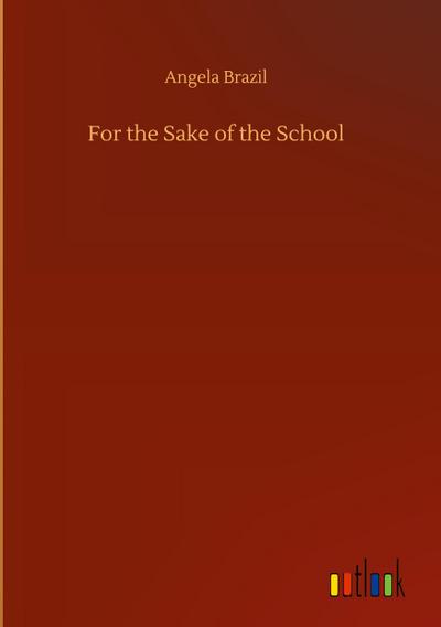 For the Sake of the School