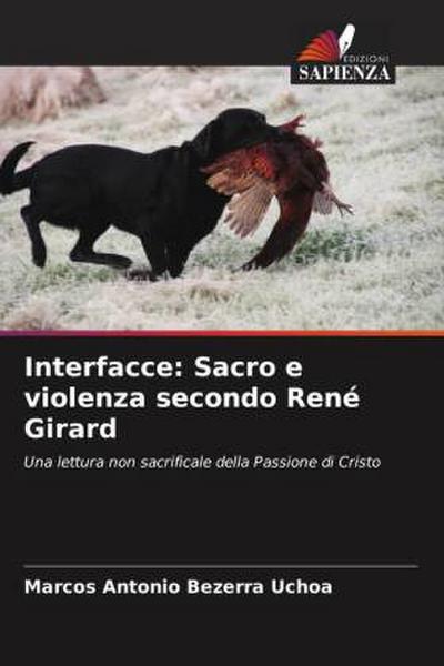 Interfacce: Sacro e violenza secondo René Girard