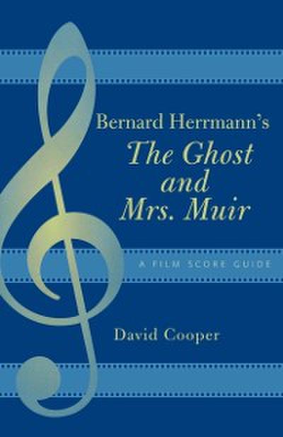 Bernard Herrmann’s The Ghost and Mrs. Muir