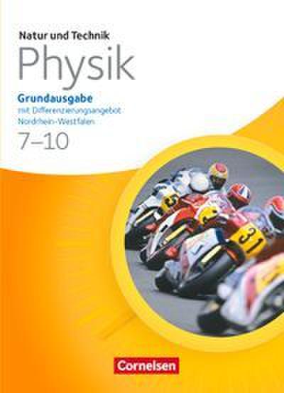 Natur und Technik - Physik: Grundausgabe mit Differenzierungsangebot - Sekundarschule/Gesamtschule Nordrhein-Westfalen - Gesamtband
