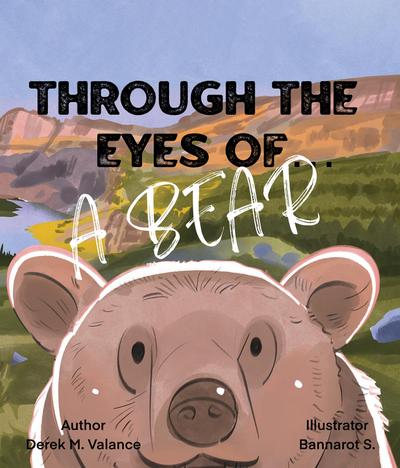 Through the Eyes of a Bear