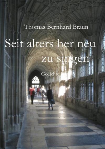 Seit alters her neu zu singen