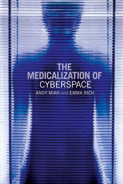 The Medicalization of Cyberspace