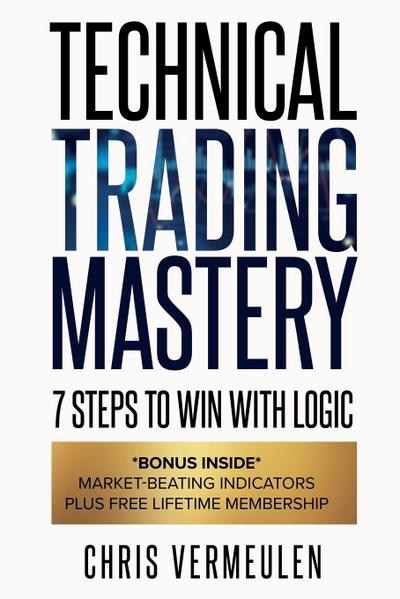 Technical Trading Mastery, Second Edition