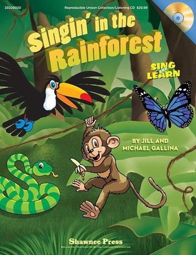 Singin’ in the Rainforest: Sing and Learn
