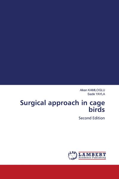 Surgical approach in cage birds