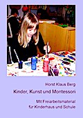 Kinder, Kunst und Montessori