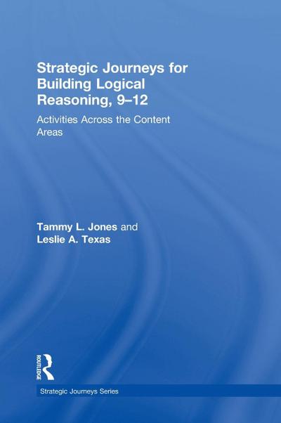 Strategic Journeys for Building Logical Reasoning, 9-12
