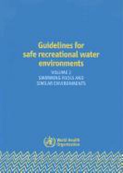 Guidelines for Safe Recreational Water Environments
