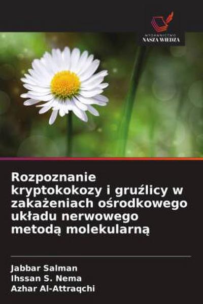 Rozpoznanie kryptokokozy i gru¿licy w zaka¿eniach o¿rodkowego uk¿adu nerwowego metod¿ molekularn¿