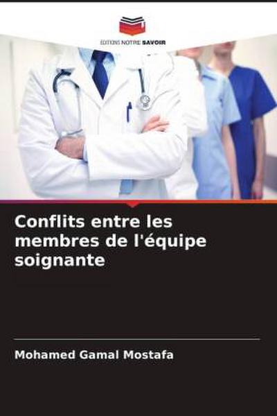 Conflits entre les membres de l’équipe soignante